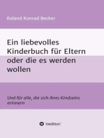 Ein liebevolles Kinderbuch für Eltern oder die es werden wollen