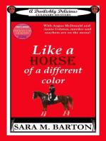 Like A Horse Of A Different Color