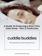 A Complete Guide to Producing a Short Film: A Case Study - Part 3 Production