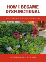 How I Became Dysfunctional: Notes from a Personal Perspective