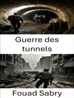 Guerre des tunnels: Les lignes de front cachées du combat