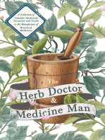 The Herb Doctor and Medicine Man - A Collection of Valuable Medicinal Formulae and Guide to the Manufacture of Botanical Medicines - Illinois Herbs for Health