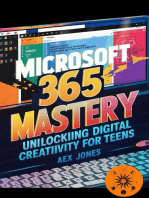Microsoft 365 Mastery: Unlocking Digital Creativity for Teens: APPS FOR GROUP PRODUCTIVITY, COLABORATIVE AND ORGANIZATION, #1