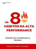 Os 8 Hábitos da Alta Performance: Guiando sua Jornada para o Sucesso