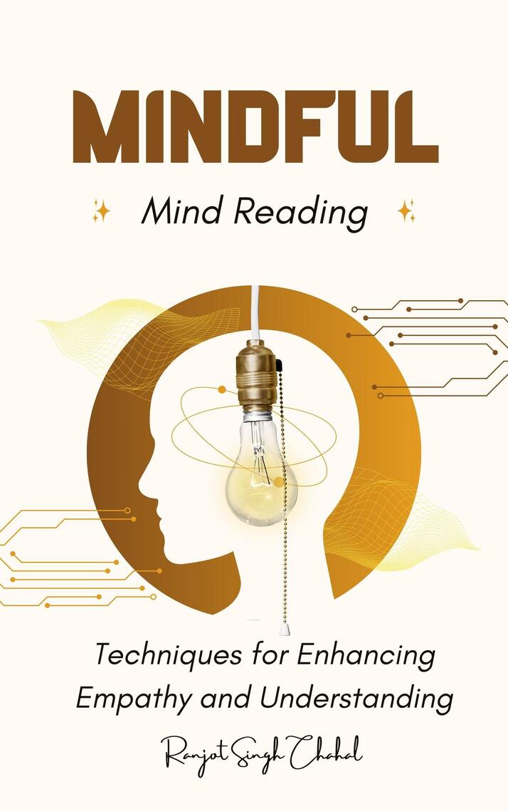 Mindful Mind Reading by Ranjot Singh Chahal (Ebook) - Read free for 30 days