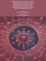 Harnessing the Power of Nanomedicine: Utilizing Nanotechnology to Detect, Administer, and Overcome Cancer (Nanomedicine Unlocks Potential: Applying Nanotechnology to Detect, Deliver, and Defeat Cancer 2)