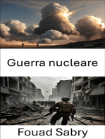 Guerra nucleare: Dominanza strategica e scienza del conflitto catastrofico