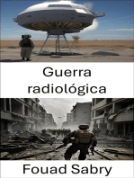 Guerra radiológica: Amenazas invisibles e impactos estratégicos de la contaminación nuclear