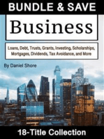 Business: Loans, Debt, Trusts, Grants, Investing, Scholarships,  Mortgages, Dividends, Tax Avoidance, and More