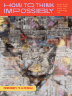 Cover of How to Think Impossibly: About Souls, UFOs, Time, Belief, and Everything Else