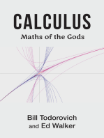 Calculus: Maths of the Gods