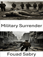 Military Surrender: Strategic Strife, Decoding the Anatomy of Concessions