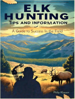 Elk Hunting Tips and Information: A Guide to Success In the Field