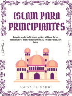 Islam Para Principiantes: Descubriendo tradiciones y vida cotidiana de los musulmanes: Breve introducción a la fe y la cultura del Islam