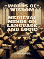 Words of Wisdom :Medieval Minds on Language and Logic