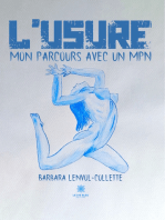 L’usure: Mon parcours avec un MPN