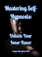 Mastering Self-Hypnosis