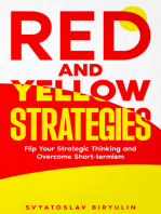 Red and Yellow Strategies: Flip Your Strategic Thinking and Overcome Short-termism