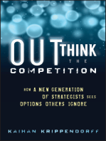 Outthink the Competition: How a New Generation of Strategists Sees Options Others Ignore