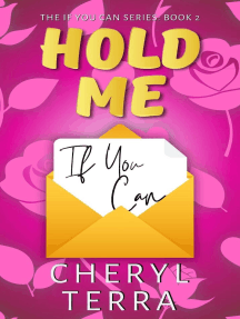 Hold Me If You Can: The If You Can Series, #2
