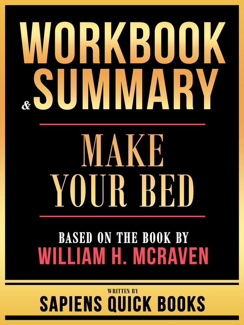 Workbook & Summary - Make Your Bed - Based On The Book By William H ...