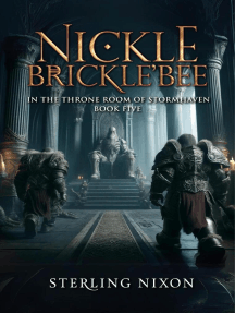 Nickle Brickle'Bee: In the Throne Room of StormHaven: Nickle Brickle'Bee, #5