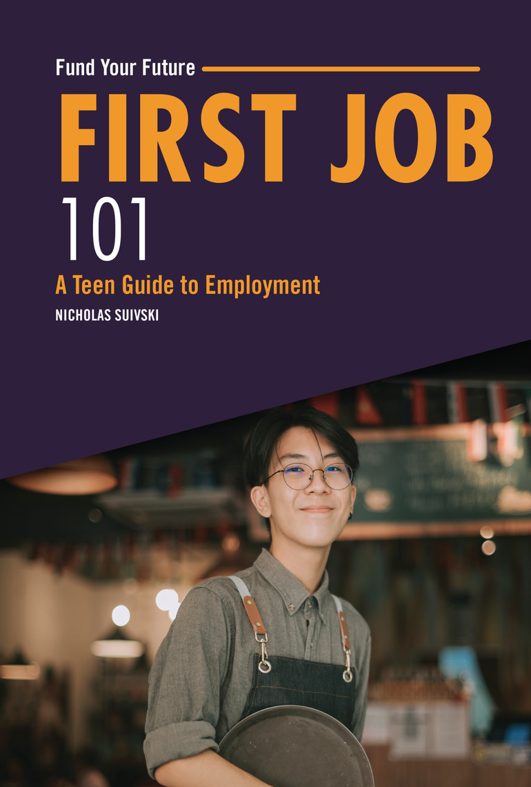 First Job 101 by Nicholas Suivski (Ebook) - Read free for 30 days