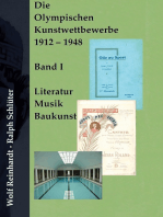 Die Olympischen Kunstwettbewerbe 1912-1948: Band I: Literatur - Musik - Baukunst