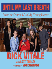 Until My Last Breath: Fighting Cancer With My Young Heroes