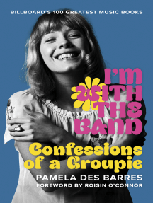 I'm With the Band: Confessions of a Groupie by Pamela Des Barres ...