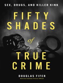 Fifty Shades of True Crime by Douglas Fifer (Ebook) - Read free ...