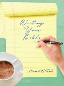 Writing Your Bible by Michael W. Temple (Ebook) - Read free for 30 ...