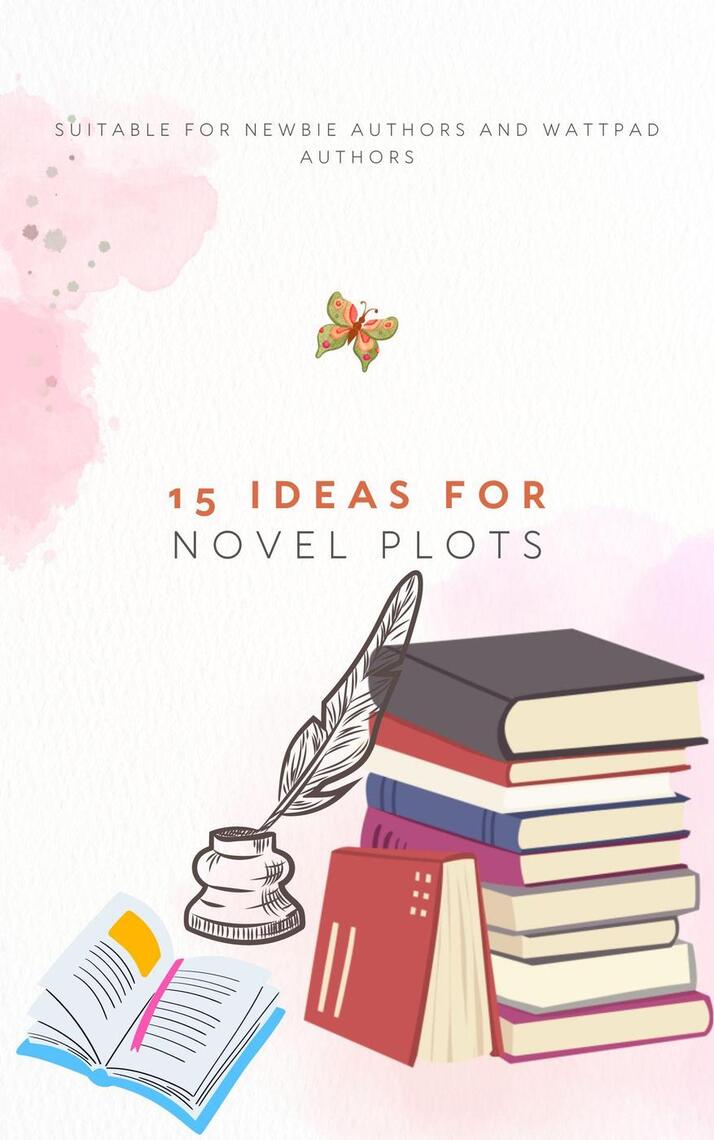 15 ideas for novel plots by miss tulip ebook read free for 30 days