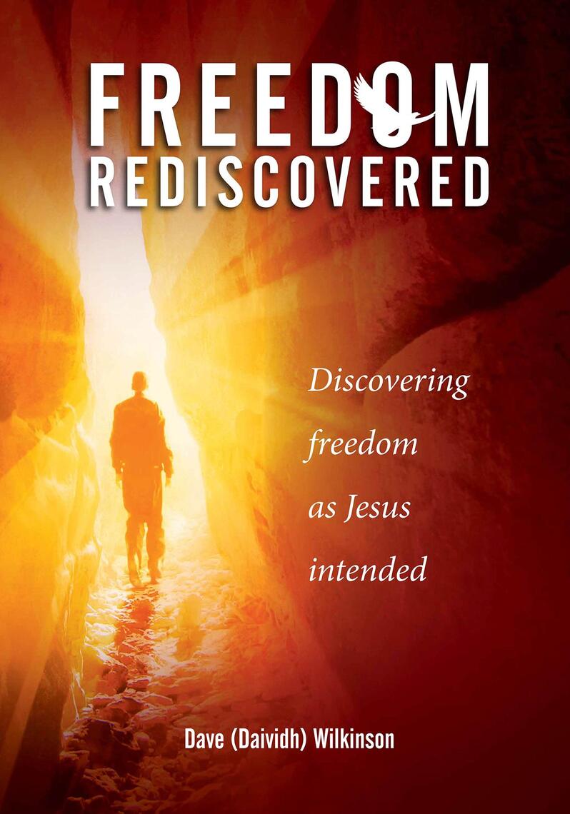 Freedom Rediscovered by Daividh Wilkinson (Ebook) - Read free for 30 days