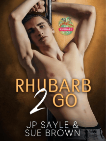 Rhubarb 2 Go: The Rhubarb Effect, #2