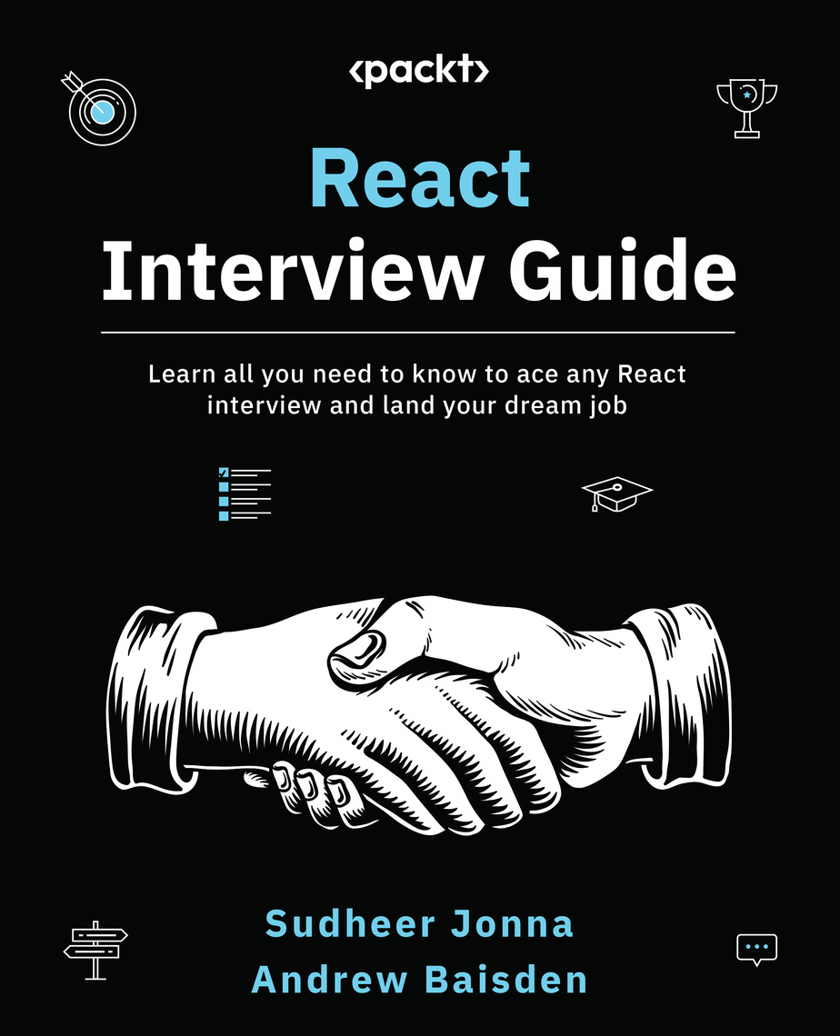 React Interview Guide by Jonna Sudheer, Andrew Baisden (Ebook) - Read ...