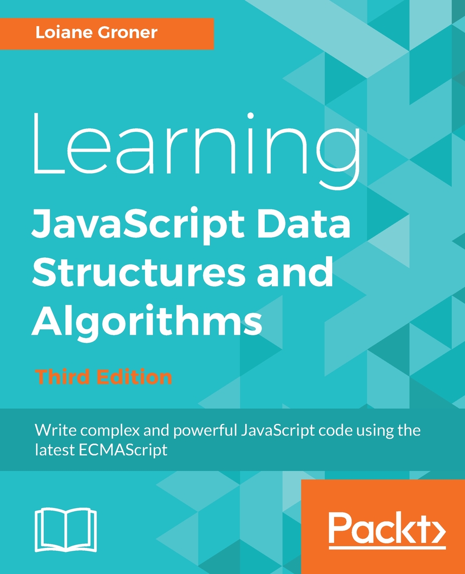 Learning JavaScript Data Structures and Algorithms by Loiane Groner ...