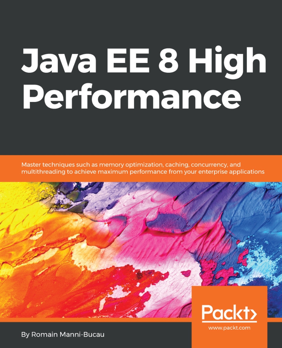 Java EE 8 High Performance by Romain Manni-Bucau (Ebook) - Read free ...