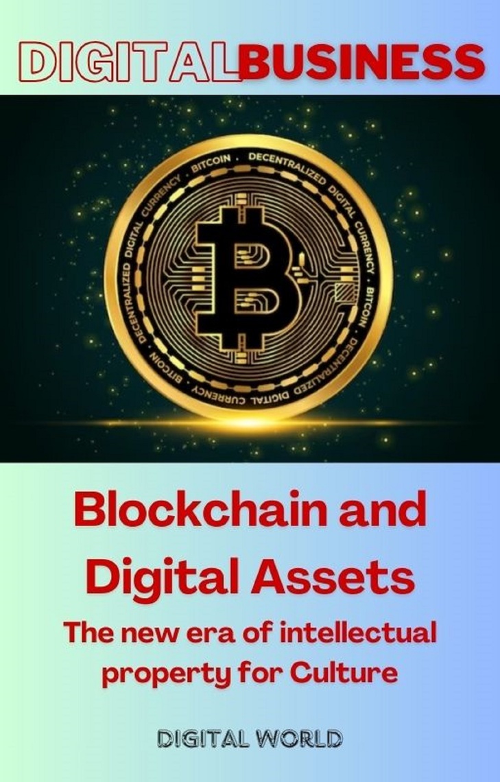 Blockchain and Digital Assets - The new era of intellectual property ...