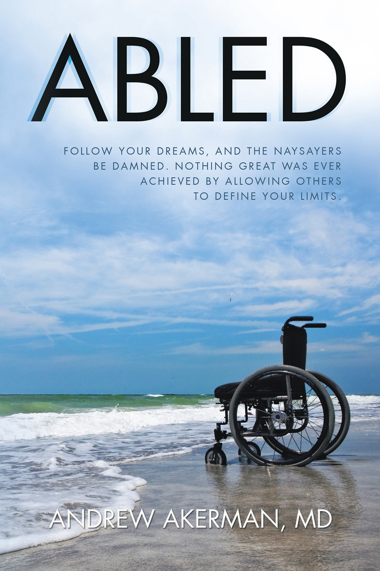 Abled by Andrew Akerman MD (Ebook) - Read free for 30 days