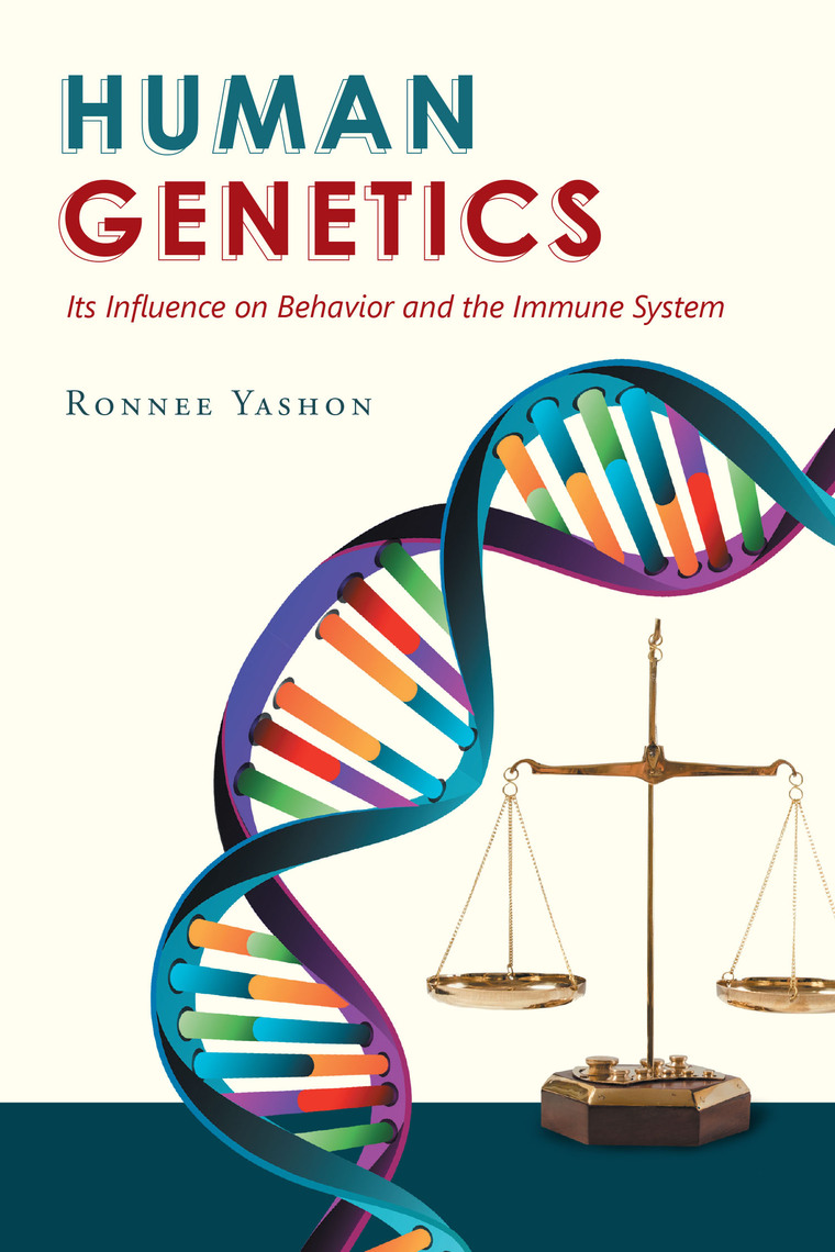 Human Genetics: Its Influence on Behavior and the Immune System by ...