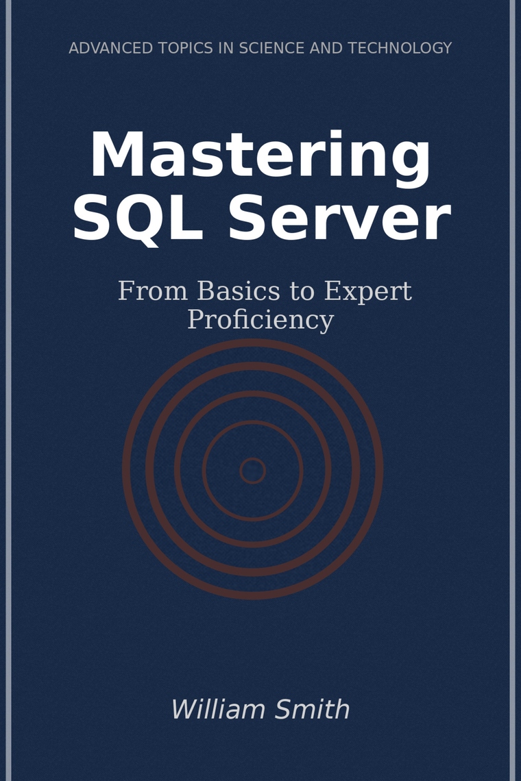 Mastering SQL Server by William Smith (Ebook) - Read free for 30 days