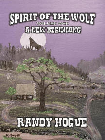 Spirit of the Wolf - A New Beginning: Spirit of the Wolf, #1