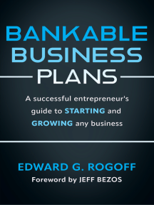 Bankable Business Plans: A successful entrepreneur's guide to starting and growing any business: Updated 2024 Edition