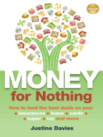 Money for Nothing: How to land the best deals on your insurances, loans, cards, er, tax and more