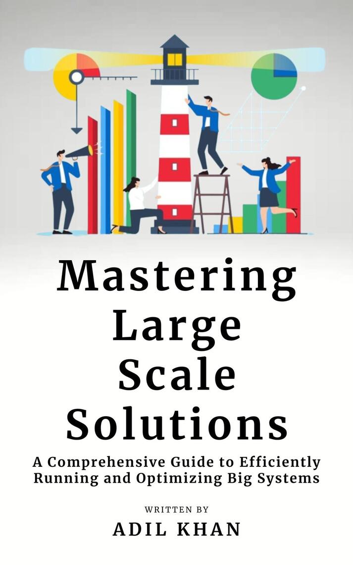 Mastering Large-Scale Solutions by Adil Khan (Ebook) - Read free for 30 ...