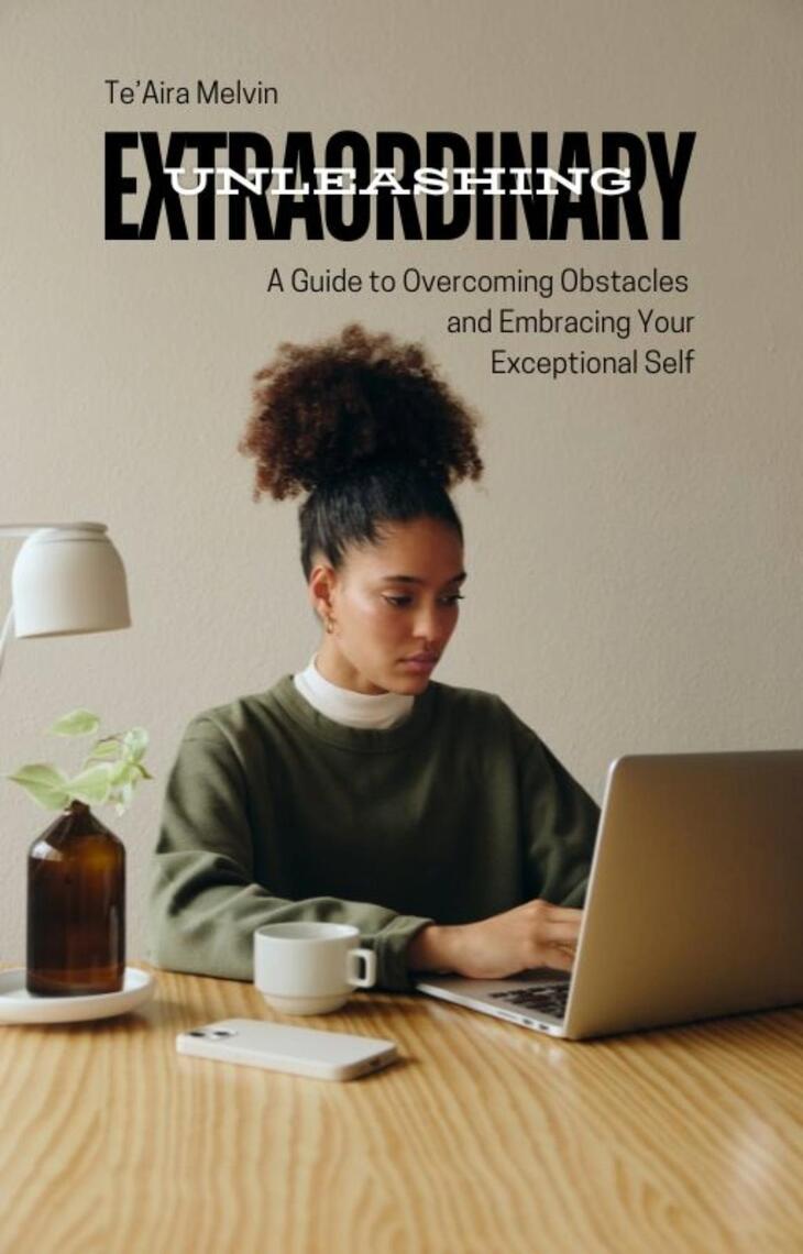 Unleashing Extraordinary by Te'Aira Melvin (Ebook) - Read free for 30 days
