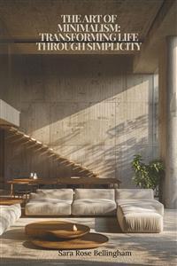 The Art of Minimalism by Bellingham Sarah Rose (Ebook) - Read free for ...