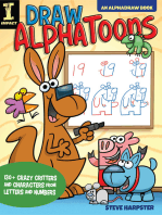 Draw AlphaToons: 130+ Crazy Critters and Characters From Letters and Numbers