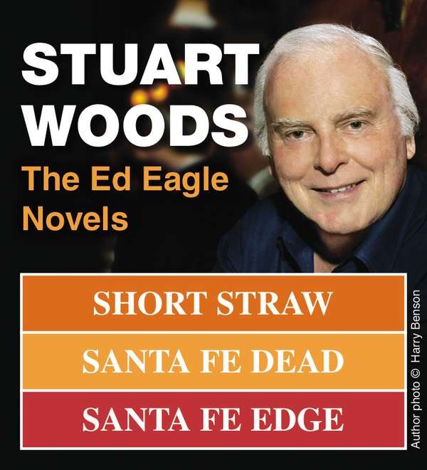 Stuart Woods: The Ed Eagle Novels by Stuart Woods (Ebook) - Read free ...